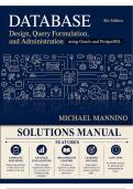 Solutions Manual for Database Design&comma; Query Formulation&comma; and Administration Using Oracle and PostgreSQL&comma; 8th Edition &lpar;Mannino&comma; 2022&rpar; &vert; All Chapters 1&ndash;19 Covered&NewLine;