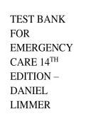 Test Bank - Emergency Care 14th Edition by Daniel Limmer &lpar;Chapters 1-41 Complete with Rationales & Answers&rpar;
