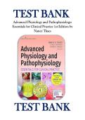 TEST BANK Advanced Physiology and Pathophysiology&colon; Essentials for Clinical Practice 1st Edition by Nancy Tkacs