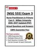 NSG555&sol;NSG 555 Exam 1&comma;2&comma;3&4 Nurse Practitioners in Primary Care II &vert; Wilkes &vert; 26&sol;27 Updated &lpar;PDF&rpar;