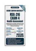 NSG 316 Exam 4 Health Assessment Questions And Answers 2026&sol;2027 Grand canyon university