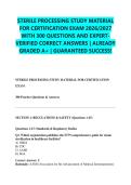 STERILE PROCESSING STUDY MATERIAL FOR CERTIFICATION EXAM 2026&sol;2027 WITH 300 QUESTIONS AND EXPERT-VERIFIED CORRECT ANSWERS &vert; ALREADY GRADED A&plus; &vert; GUARANTEED SUCCESS&excl;