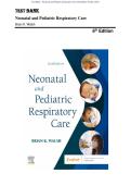 Test Bank - Neonatal and Pediatric Respiratory Care 6th Edition &lpar;Walsh&comma; 2023&rpar;&comma; Chapter 1-36&vert; All Chapters