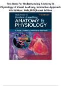 Test Bank For Understanding Anatomy & Physiology&colon; A Visual&comma; Auditory&comma; Interactive Approach 4th Edition &lpar; Gale&comma;2024&rpar;Latest Edition