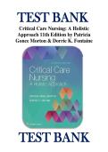 Critical Care Nursing A Holistic Approach 11th Edition Morton and Fontaine Complete Test Bank Practice Questions and Answers