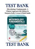 TEST BANK &NewLine;Microbiology Fundamentals&colon; A &NewLine;Clinical Approach 4th Edition by &NewLine;Marjorie Kelly Cowan & Heidi Smith