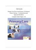 TEST BANK Primary Care The Art and Science of Advanced &NewLine;Practice Nursing &ndash; An Interprofessional Approach 6th &NewLine;Edition by Debera J&period; Dunphy&vert; Chapter 1-82