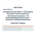 WGU D444 Adult Health I &vert; Complete Study Guide &plus; 150 Original OA-Style Questions&comma; Answers & Detailed Rationales &vert; 2026&sol;2027