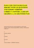 PASS CCRN TEST BANK EXAM &NewLine;2026&sol;2027 WITH 125 QUESTIONS &NewLine;AND EXPERT-VERIFIED &NewLine;CORRECT ANSWERS &vert; ALREADY &NewLine;GRADED A&plus; &vert; GUARANTEED PASS