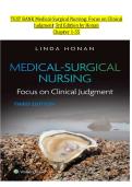 Test Bank for Medical-Surgical Nursing&colon; Focus on Clinical Judgment&comma; 3rd Edition &vert; Linda F&period; Honan &vert; Chapters 1&ndash;55