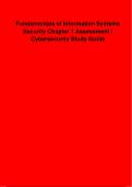 Fundamentals of Information Systems Security Chapter 1 Assessment Cybersecurity Study Guide &vert; Complete Information Systems Security Review&comma; Chapter 1 Assessment&comma; Cybersecurity Fundamentals Exam with Accurate Questions and Answers &lpar;Verified Answers&rpar; &vert; Late