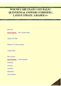 Wound Care Exam 1 &lpar;First Half&rpar; Questions & Answers &vert; Practice Test