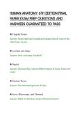 HUMAN ANATOMY 6TH EDITION FINAL&NewLine;PAPER EXAM PREP QUESTIONS AND&NewLine;ANSWERS GUARANTEED TO PASS