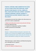 FEDERAL NURSING HOME ADMINISTRATOR EXAM &NewLine;ACTUAL EXAM & PRACTICE EXAM 2026 &vert;&vert; MOST &NewLine;RECENT EXAM 2026&vert;2027 ACTUAL COMPLETE                &NewLine;REAL EXAM QUESTIONS AND CORRECT ANSWERS &NewLine;&lpar;VERIFIED ANSWERS&rpar; ALREADY GRADED A&plus; &vert; &NewLine;GUARANTEED SUCCESS&excl;&excl; NEWEST EXAM