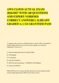 AWS CLOUD ACTUAL EXAM &NewLine;2026&sol;2027 WITH 140 QUESTIONS &NewLine;AND EXPERT-VERIFIED &NewLine;CORRECT ANSWERS &vert; ALREADY &NewLine;GRADED A&plus; &vert; GUARANTEED PASS 