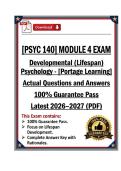 PSYC 140 Module 4 Exam - Developmental &lpar;Lifespan&rpar; Psychology - Portage - Latest 26&sol;27 &lpar;PDF&rpar;