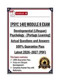 Verified PSYC 140 Module 8 Exam - Developmental &lpar;Lifespan&rpar; Psychology - Portage - Latest 26&sol;27 &lpar;PDF&rpar;