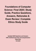 Foundations of Computer Science&colon; Final 2026 &vert; Study Guide&comma; Practice Questions&comma; Answers&comma; Rationales & Exam Review