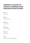FUNDAMENTALS OF ANATOMY AND&NewLine;PHYSIOLOGY COMPREHENSIVE SOLVED&NewLine;QUESTIONS AND COMPLETE ANSWERS&NewLine;