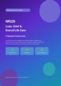 NR226 Loss&comma; Grief & End-of-Life Care &ndash; Questions with Answers & Detailed Explanations &vert; Fundamentals&colon; Patient Care