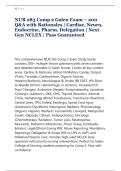 NUR 283 Comp 2 Galen Exam &ndash; 200 &NewLine;Q&A with Rationales &vert; Cardiac&comma; Neuro&comma; &NewLine;Endocrine&comma; Pharm&comma; Delegation &vert; Next &NewLine;Gen NCLEX &vert; Pass Guaranteed 