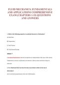 FLUID MECHANICS&colon; FUNDAMENTALS&NewLine;AND APPLICATIONS COMPREHENSIVE&NewLine;EXAM &lpar;CHAPTERS 1-15&rpar; QUESTIONS&NewLine;AND ANSWERS