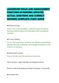 LEADERSHIP ROLES AND MANAGEMENT&NewLine;FUNCTIONS IN NURSING UPDATED&NewLine;ACTUAL QUESTIONS AND CORRECT&NewLine;ANSWERS COMPLETE STUDY GUIDE