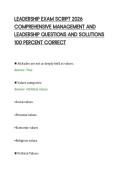 LEADERSHIP EXAM SCRIPT 2026&NewLine;COMPREHENSIVE MANAGEMENT AND&NewLine;LEADERSHIP QUESTIONS AND SOLUTIONS&NewLine;100 PERCENT CORRECT