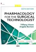 Test Bank For Pharmacology for the Surgical Technologist 6th Edition Tiffany Howe Angela Burton 2023&sol;&sol;&sol;&sol;Basic Pharmacology Howe&colon; Pharmacology for the Surgical Technologist&comma; 6th Edition&sol;&sol;&sol;&sol;&sol;&sol;Pharmacology for the Surgical Technologis