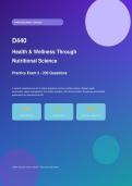 WGU D440 Health & Wellness Through Nutritional Science &ndash; Practice Exam 2&period;Questions with Answer Key & Detailed Explanations&period;