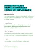 FUNERAL DIRECTOR LICENSE&NewLine;CERTIFICATION REVIEW SOLVED&NewLine;QUESTIONS WITH COMPLETE SOLUTION