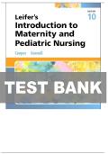 TEST BANK FOR Leifer&rsquo;s Introduction to Maternity and Pediatric Nursing 10th Edition by Kim Cooper&comma; Kelly Gosnell&period;ISBN&colon;9780443249587 COMPLETE GUIDE ALL CHAPTERS COVERED 100&percnt; VERIFID A&plus; GRADE ASSURED&excl;&excl;&excl;&excl;&excl; NEW LATEST UPDATE&excl;&excl;&excl;&excl;&excl;