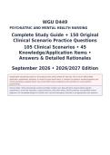 WGU D449 Psychiatric and Mental Health Nursing &vert; Complete Study Guide &plus; 150 Original Clinical Scenario Practice Questions&comma; Answers & Detailed Rationales &vert; 2026&sol;2027
