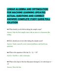 LINEAR ALGEBRA AND OPTIMIZATION&NewLine;FOR MACHINE LEARNING UPDATED&NewLine;ACTUAL QUESTIONS AND CORRECT&NewLine;ANSWERS COMPLETE STUDY GUIDE FULL&NewLine;SOLUTION