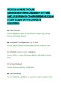 WGU D545 HEALTHCARE&NewLine;ADMINISTRATION EVOLUTION SYSTEMS&NewLine;AND LEADERSHIP COMPREHENSIVE EXAM&NewLine;STUDY GUIDE WITH COMPLETE&NewLine;SOLUTIONS