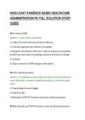 WGU D547 EVIDENCE BASED HEALTHCARE&NewLine;ADMINISTRATION PA FULL SOLUTION STUDY&NewLine;GUIDE