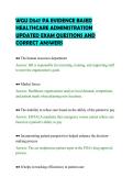 WGU D547 PA EVIDENCE BASED&NewLine;HEALTHCARE ADMINISTRATION&NewLine;UPDATED EXAM QUESTIONS AND&NewLine;CORRECT ANSWERS&NewLine;