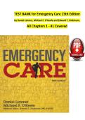 TEST BANK for Emergency Care 13th Edition by Daniel Limmer&comma; Michael F&period; O'Keefe and Edward T&period; Dickinson&comma; All Chapters 1 - 41 Covered&NewLine;