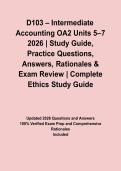 D103 &ndash; Intermediate Accounting OA2 Units 5&ndash;7 2026 &vert; Study Guide&comma; Practice Questions&comma; Answers&comma; Rationales & Exam Review