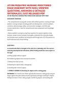 ATI RN PEDIATRIC NURSING PROCTORED EXAM 2026&sol;2027 WITH NGN &vert; VERIFIED QUESTIONS&comma; ANSWERS & DETAILED RATIONALES &vert; JUST RELEASED PDF