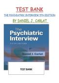 TEST BANK&NewLine;THE PSYCHIATRIC INTERVIEW 5TH EDITION&NewLine;BY DANIEL J&period; CARLAT &NewLine;