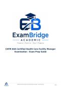 CHFM AHA Certified Health Care Facility Manager Examination &ndash; Exam Prep Guide