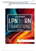 Test Bank for LPN to RN Transitions&comma; 6th Edition by Claywell &vert; Comprehensive Practice Questions with Answers & Detailed Rationales&NewLine;