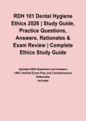 RDH 101 Dental Hygiene Ethics 2026 &vert; Study Guide&comma; Practice Questions&comma; Answers&comma; Rationales & Exam Review&NewLine;&NewLine;