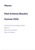 Pearson Edexcel GCE in Religious Studies&NewLine;&lpar;8RSO&sol;4A&rpar;&NewLine;Paper 4&colon; Study of Religion&NewLine;Option 4A&colon; Buddhism&NewLine;Mark Scheme &NewLine;Summer 2026