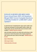 EVOLVE ELSEVIER HESI MED SURG &NewLine;Exam Actual Exam 2025 &vert; All Questions&NewLine;Merged With Correct Complete Solutions &NewLine;&vert;&vert; Already Graded A&plus; &vert;&vert; 2026-2027 Latest &NewLine;Update&excl;&excl;&excl;