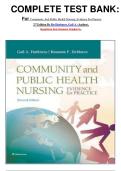 COMPLETE TEST BANK&colon;&NewLine;For Community And Public Health Nursing&colon; Evidence For Practice&NewLine;2nd Edition By Rn Harkness&comma; Gail A&period; &lpar;Author&rpar;&comma;&NewLine;Questions And Answers Graded A&plus;&period;&NewLine;&NewLine;