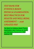 TEST BANK FOR &NewLine;EVIDENCE-BASED &NewLine;PHYSICAL EXAMINATION&colon; &NewLine;BEST PRACTICES FOR &NewLine;HEALTH AND WELL-BEING &NewLine;ASSESSMENT &mdash; 2026 &NewLine;UPDATED PDF