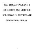 NSG 2400 ACTUAL EXAM 1&comma; 2&comma; 3 AND 4  QUESTIONS AND VERIFIED SOLUTIONS LATEST UPDATE 2026&sol;2027 GRADED A&plus; &period;