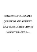 NSG 2400 ACTUAL EXAM 2&NewLine;QUESTIONS AND VERIFIED&NewLine;SOLUTIONS LATEST UPDATE&NewLine;2026&sol;2027 GRADED A&plus; &period;